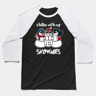 Chiling With My Snowmies Funny Snowmen Christmas Holiday Party Snowmen X-Mas Baseball T-Shirt